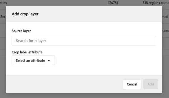 The Add crop layer dialog with the Source layer search box and the Crop label attribute menu